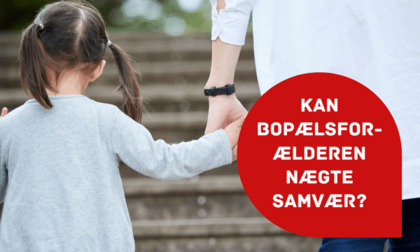 Kan bopælsforælderen nægte samvær Artikel om, hvorvidt bopælsforælderen kan nægte samvær