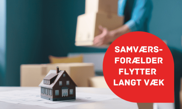 Samværsforælder flytter langt væk Samværsforælder flytter langt væk artikel