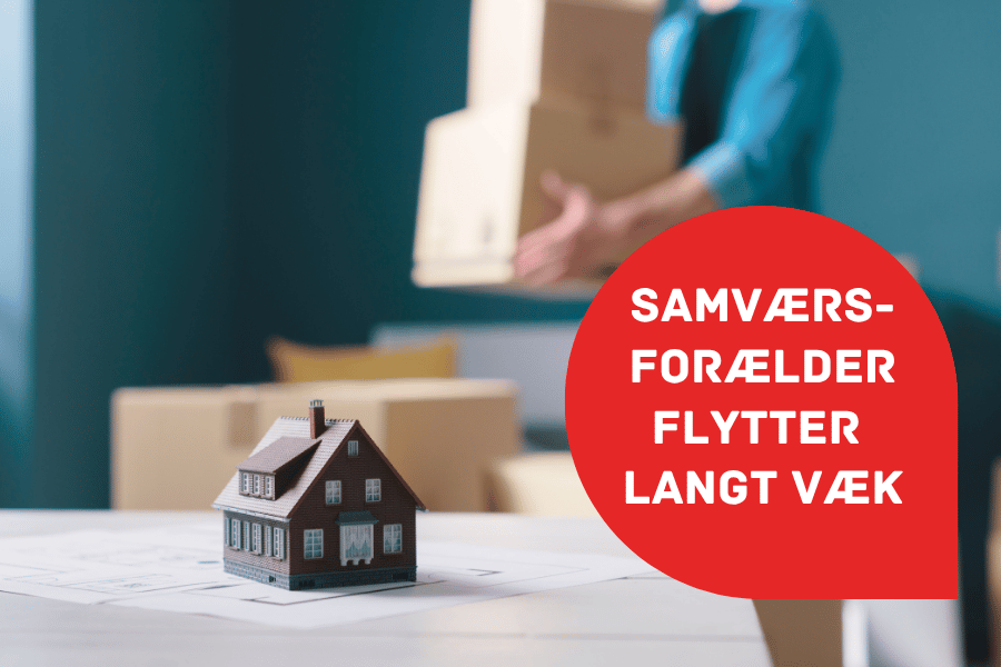 Samværsforælder flytter langt væk artikel