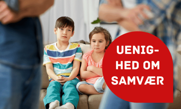 Uenighed om samvær Uenighed om samvær